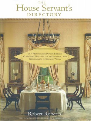 cover image of The House Servant's Directory or A Monitor for Private Families